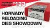 Ep 123 Hornady Reloading Dies Showdown